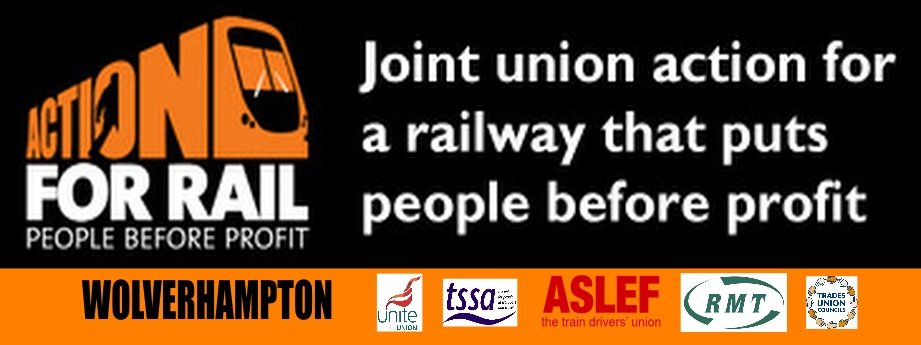 action for Rail wolverhampton